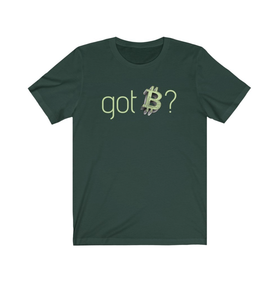 Crypto Clothing Bitcoin Shirt: Got Bitcoin? Green