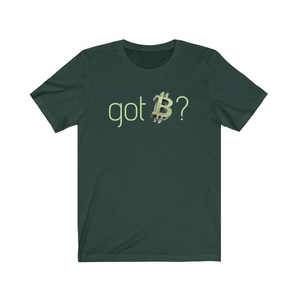 Crypto Clothing Bitcoin Shirt: Got Bitcoin? Green